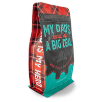 Side view of My Dad's Kind of A Big Deal Coffee Blend Bag